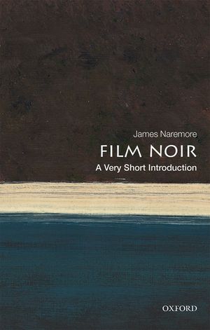 Film Noir: A Very Short Introduction image number 0