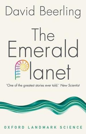The Emerald Planet: How Plants Changed Earth's History image number 0