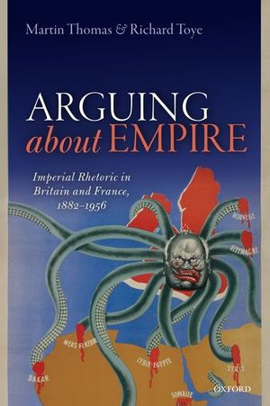 Arguing about Empire: Imperial Rhetoric in Britain and France, 1882-1956 image number 0