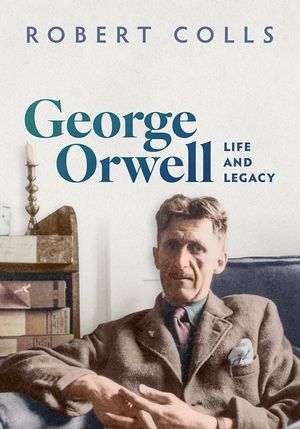 George Orwell: Life and Legacy image number 0