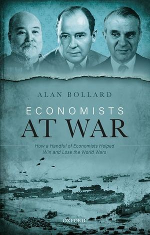 Economists at War: How a Handful of Economists Helped Win and Lose the World Wars image number 0