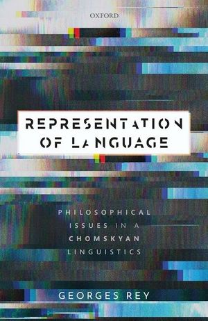 Representation of Language: Philosophical Issues in a Chomskyan Linguistics image number 0