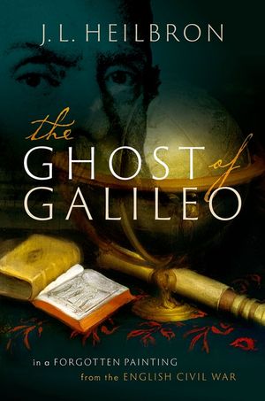 The Ghost of Galileo: In a Forgotten Painting from the English Civil War image number 0
