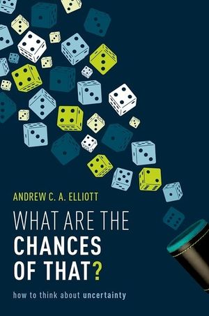 What Are the Chances of That?: How to Think about Uncertainty image number 0