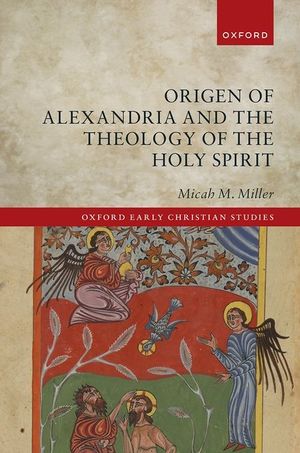 Origen of Alexandria and the Theology of the Holy Spirit image number 0