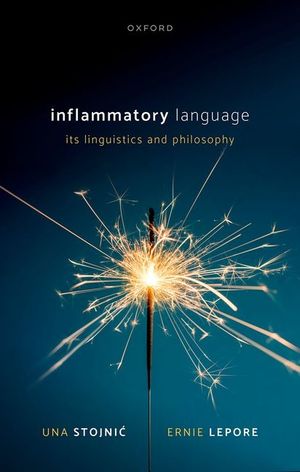 Inflammatory Language: Its Linguistics and Philosophy image number 0