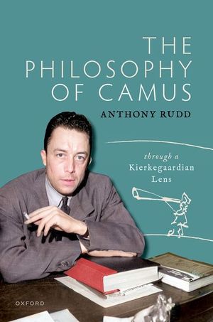 The Philosophy of Camus: Through a Kierkegaardian Lens image number 0