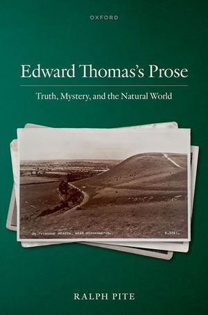 Edward Thomas's Prose: Truth, Mystery, and the Natural World image number 0