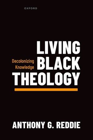 Living Black Theology: Decolonizing Knowledge image number 0