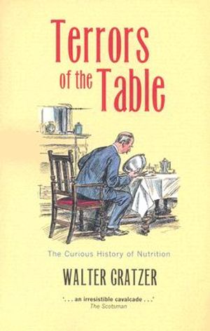 Terrors of the Table: The Curious History of Nutrition image number 0