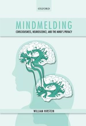 Mindmelding: Consciousness, Neuroscience, and the Mind's Privacy image number 0