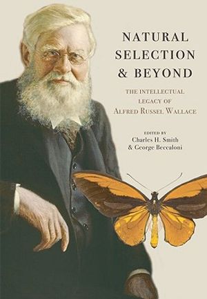 Natural Selection and Beyond: The Intellectual Legacy of Alfred Russel Wallace image number 0
