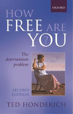 How Free Are You?: The Determinism Problem image number 0