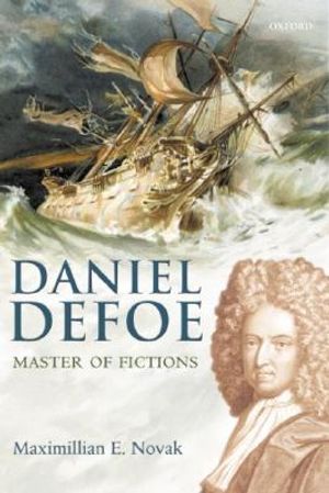 Daniel Defoe: Master of Fictions: His Life and Ideas image number 0