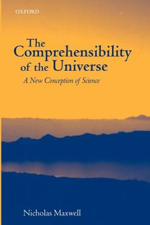 The Comprehensibility of the Universe: A New Conception of Science image number 0