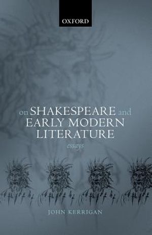 On Shakespeare and Early Modern Literature: Essays image number 0
