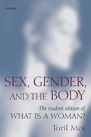 Sex, Gender, and the Body: The Student Edition of What Is a Woman? image number 0