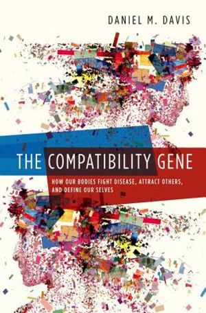 Compatibility Gene: How Our Bodies Fight Disease, Attract Others, and Define Our Selves image number 0