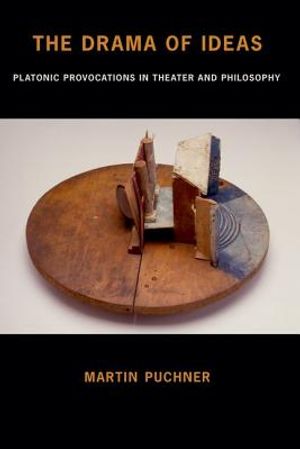 The Drama of Ideas: Platonic Provocations in Theater and Philosophy image number 0