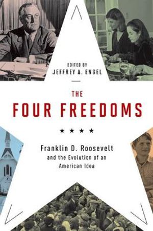 The Four Freedoms: Franklin D. Roosevelt and the Evolution of an American Idea image number 0