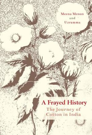 A Frayed History: The Journey of Cotton in India image number 0