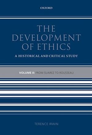 The Development of Ethics, Volume 2: A Historical and Critical Study: From Suarez to Rousseau image number 0