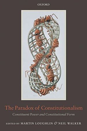 The Paradox of Constitutionalism: Constituent Power and Constitutional Form image number 0