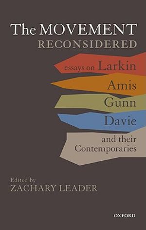 The Movement Reconsidered: Essays on Larkin, Amis, Gunn, Davie and Their Contemporaries image number 0