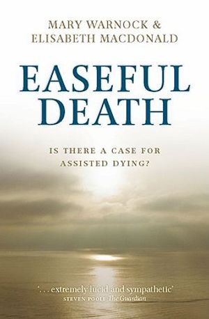 Easeful Death: Is There a Case for Assisted Dying? image number 0