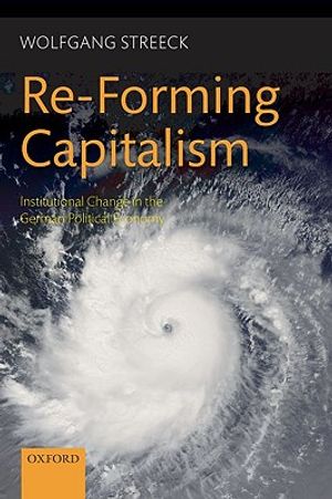 Re-Forming Capitalism: Institutional Change in the German Political Economy image number 0