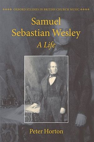 Samuel Sebastian Wesley: A Life image number 0
