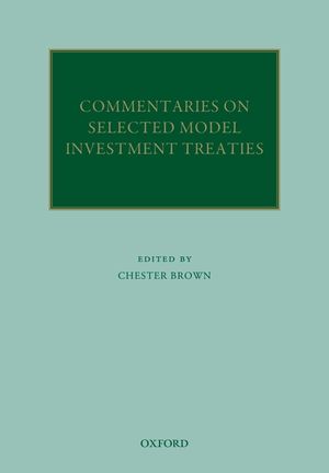Commentaries on Selected Model Investment Treaties image number 0