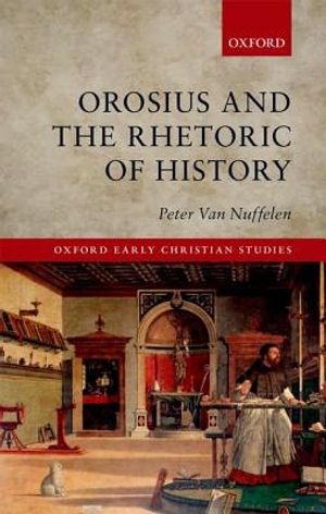 Orosius and the Rhetoric of History image number 0