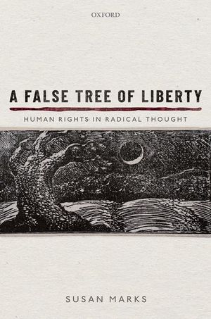 A False Tree of Liberty: Human Rights in Radical Thought image number 0