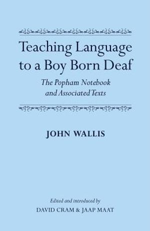 Teaching Language to a Boy Born Deaf: The Popham Notebook and Associated Texts image number 0