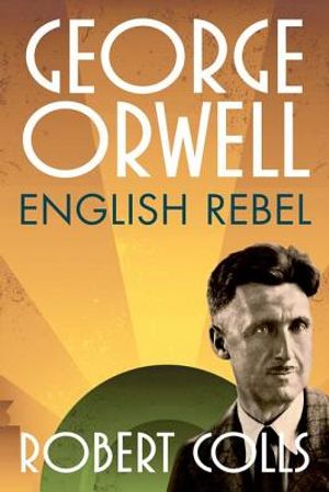 George Orwell: English Rebel image number 0