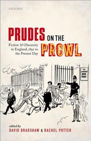Prudes on the Prowl: Fiction and Obscenity in England, 1850 to the Present Day image number 0