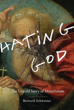 Hating God: The Untold Story of Misotheism image number 0
