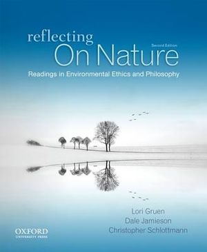Reflecting on Nature: Readings in Environmental Ethics and Philosophy image number 0