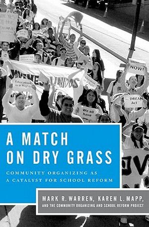 Match on Dry Grass: Community Organizing for School Reform image number 0
