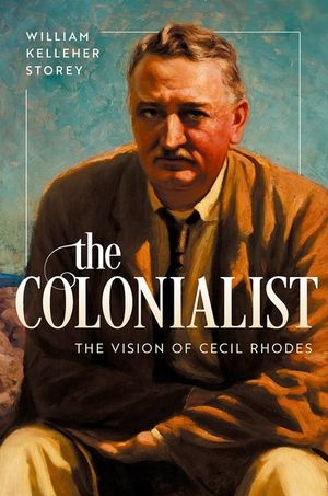 The Colonialist: The Vision of Cecil Rhodes image number 0