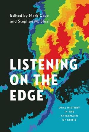 Listening on the Edge: Oral History in the Aftermath of Crisis image number 0