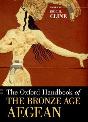 The Oxford Handbook of the Bronze Age Aegean image number 0