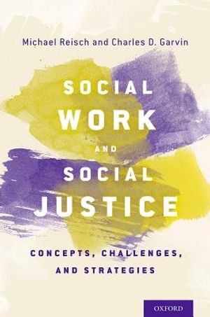 Social Work and Social Justice: Concepts, Challenges, and Strategies image number 0