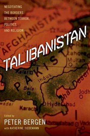Talibanistan: Negotiating the Borders Between Terror, Politics, and Religion image number 0