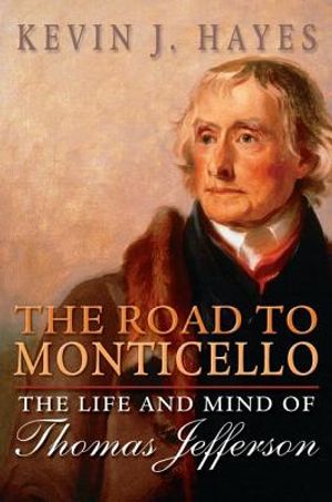 Road to Monticello: The Life and Mind of Thomas Jefferson image number 0