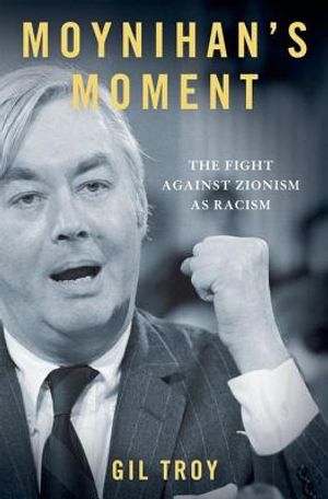 Moynihan's Moment: America's Fight Against Zionism as Racism image number 0
