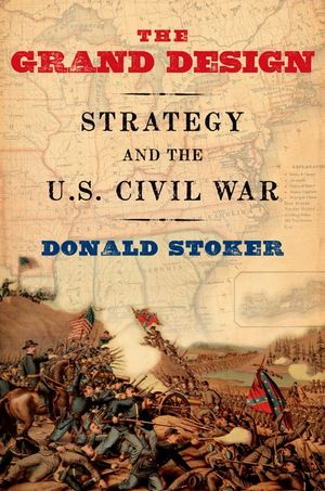 Grand Design: Strategy and the U.S. Civil War image number 0