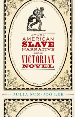 The American Slave Narrative and the Victorian Novel image number 0