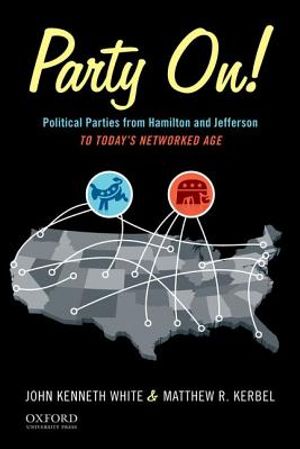 Party On!: Political Parties from Hamilton and Jefferson to Today's Networked Age image number 0